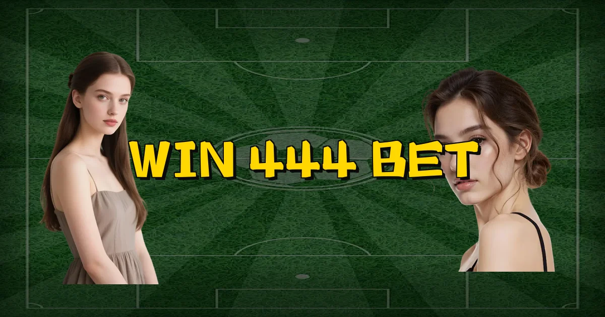 Win 444 Bet Oficial